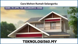 Cara Mohon Rumah Selangorku