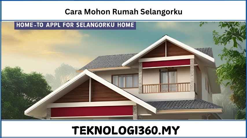 Cara Mohon Rumah Selangorku